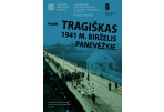Paroda „Tragiškas 1941 m. birželis Panevėžyje“
