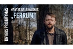 Laukia panevėžiečio Manto Balakausko knygos „Ferum“ pristatymas