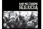 „Garse“ – nacionalinė premjera „Kaip mes žaidėme revoliuciją“