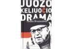Bus pristatyta J. Brazausko knyga „Juozo Keliuočio drama“