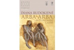 Dianos Rudokienės tapybos paroda „Arba-arba. Autonominė laisvė“